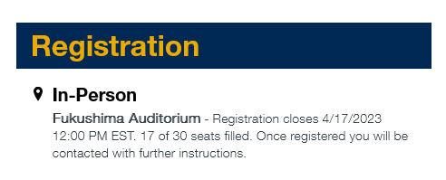 Registration information for the In-Person Event at Fukushima Auditorium shows the registration date, limited seats and seats available, and notes "Once Registered you will be contacted with further instructions."